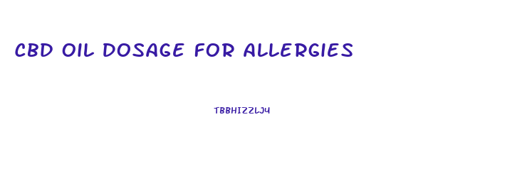 Cbd Oil Dosage For Allergies