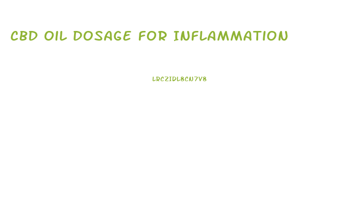 Cbd Oil Dosage For Inflammation