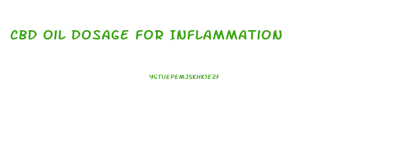 Cbd Oil Dosage For Inflammation