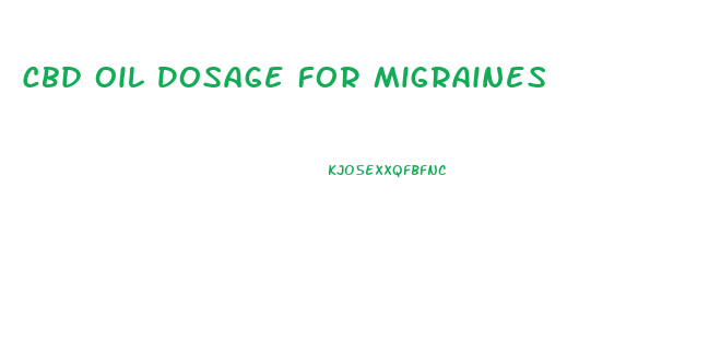 Cbd Oil Dosage For Migraines