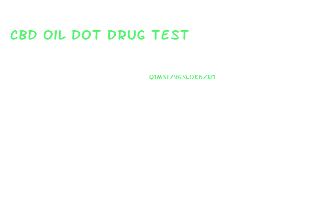 Cbd Oil Dot Drug Test