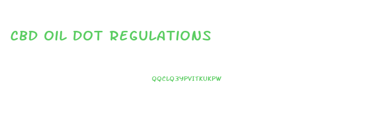 Cbd Oil Dot Regulations