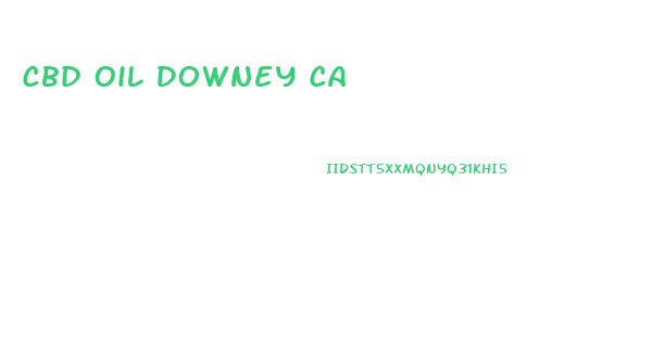 Cbd Oil Downey Ca
