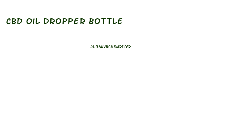 Cbd Oil Dropper Bottle