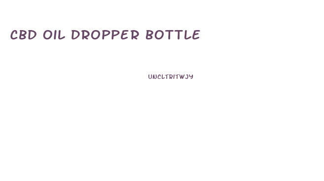 Cbd Oil Dropper Bottle