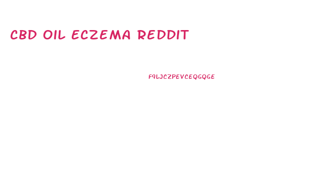 Cbd Oil Eczema Reddit