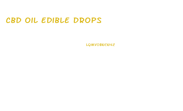 Cbd Oil Edible Drops
