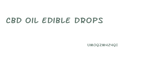 Cbd Oil Edible Drops