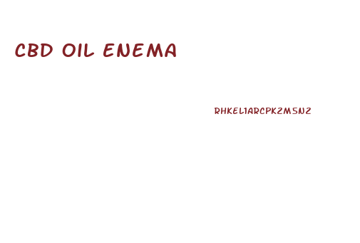 Cbd Oil Enema