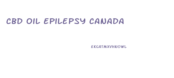 Cbd Oil Epilepsy Canada