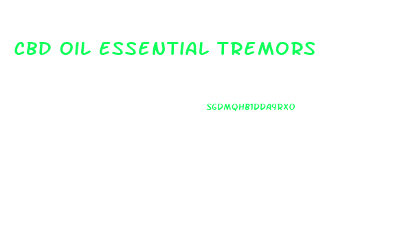 Cbd Oil Essential Tremors