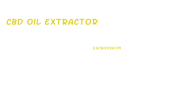Cbd Oil Extractor