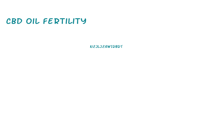 Cbd Oil Fertility