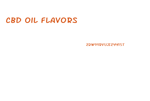 Cbd Oil Flavors