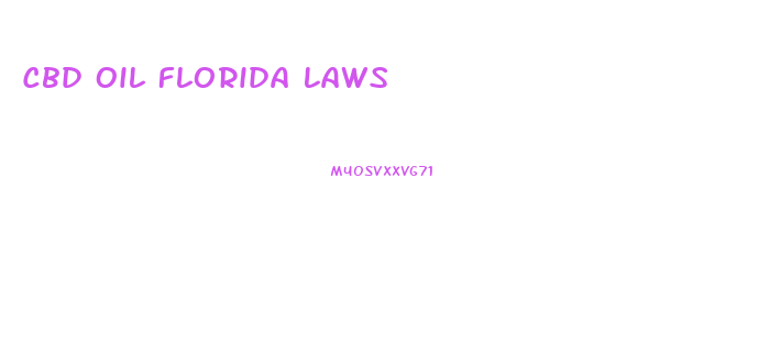 Cbd Oil Florida Laws