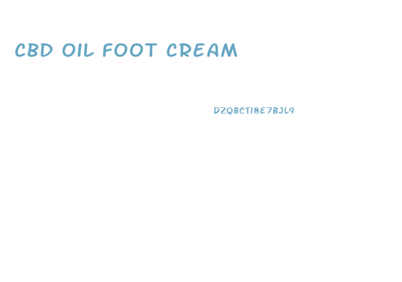 Cbd Oil Foot Cream