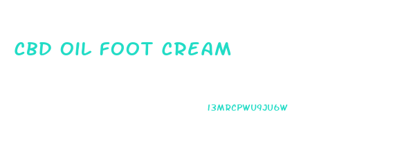 Cbd Oil Foot Cream