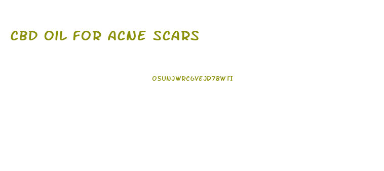 Cbd Oil For Acne Scars