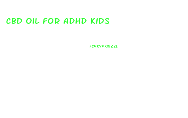 Cbd Oil For Adhd Kids