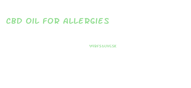 Cbd Oil For Allergies