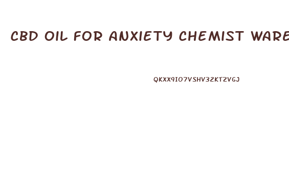 Cbd Oil For Anxiety Chemist Warehouse
