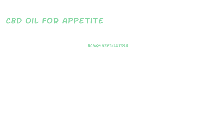 Cbd Oil For Appetite