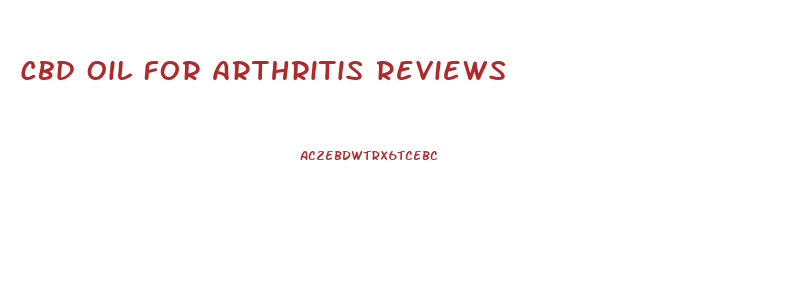 Cbd Oil For Arthritis Reviews