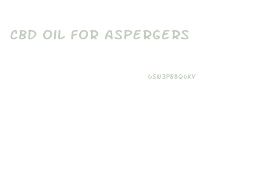 Cbd Oil For Aspergers