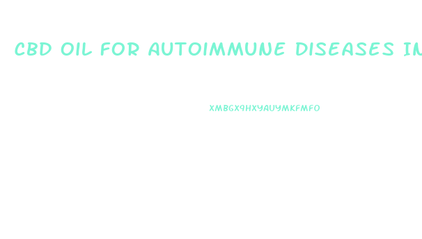 Cbd Oil For Autoimmune Diseases In Humans