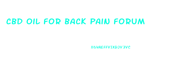 Cbd Oil For Back Pain Forum