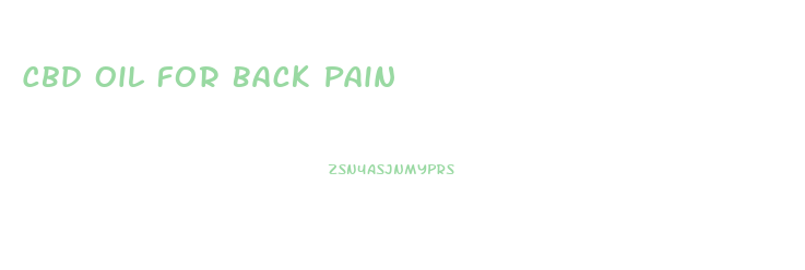 Cbd Oil For Back Pain