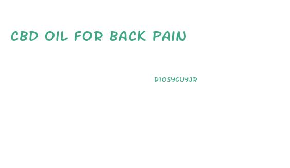 Cbd Oil For Back Pain