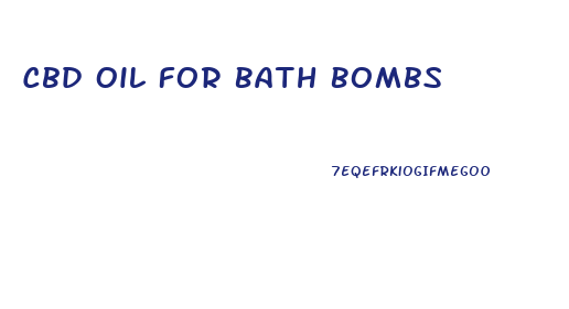Cbd Oil For Bath Bombs