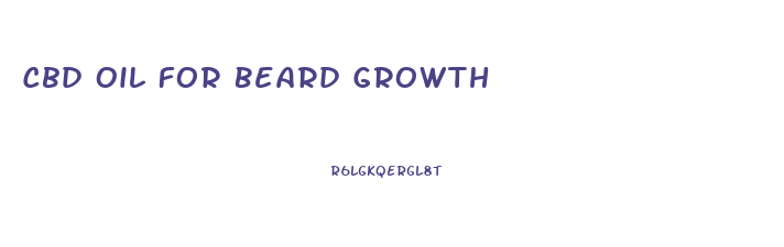 Cbd Oil For Beard Growth