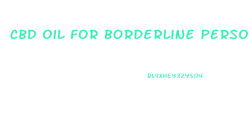 Cbd Oil For Borderline Personality Disorder