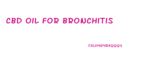 Cbd Oil For Bronchitis