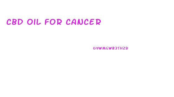 Cbd Oil For Cancer