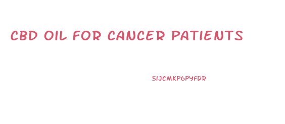 Cbd Oil For Cancer Patients