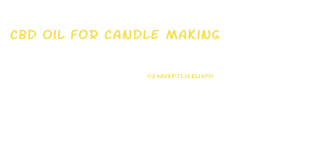 Cbd Oil For Candle Making