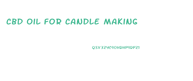 Cbd Oil For Candle Making