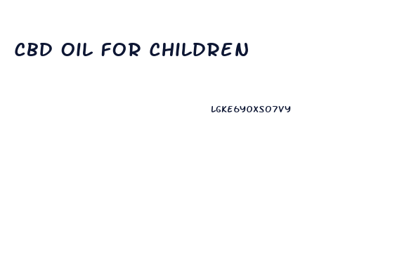 Cbd Oil For Children