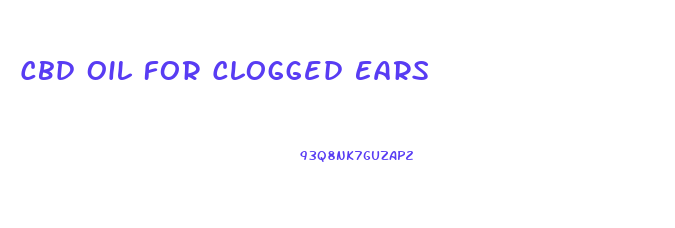 Cbd Oil For Clogged Ears