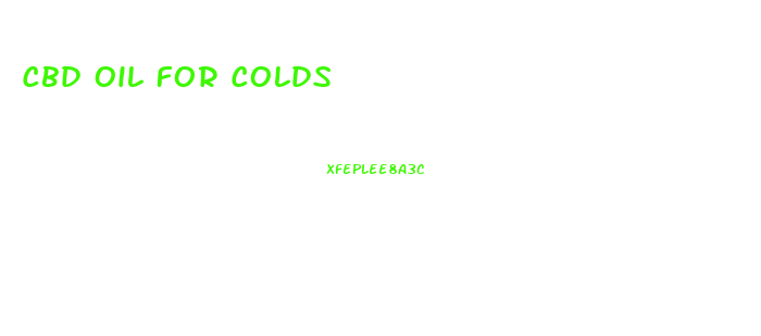 Cbd Oil For Colds