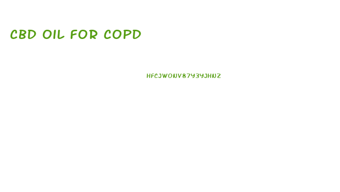 Cbd Oil For Copd