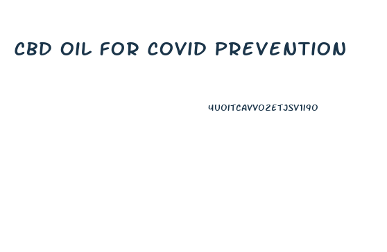 Cbd Oil For Covid Prevention