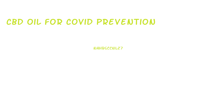 Cbd Oil For Covid Prevention