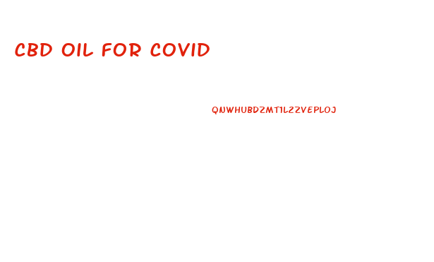 Cbd Oil For Covid