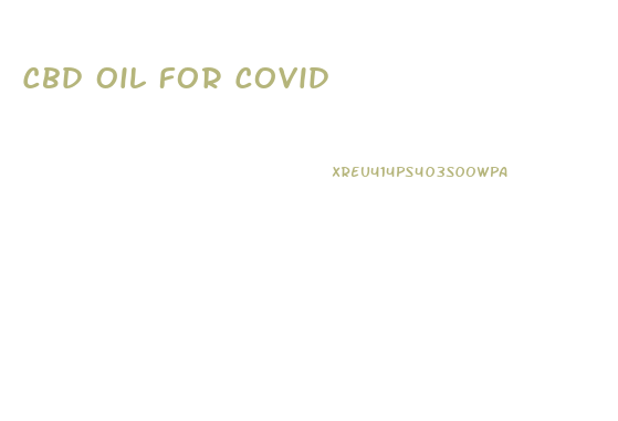 Cbd Oil For Covid