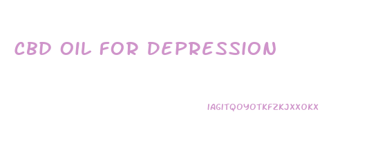 Cbd Oil For Depression