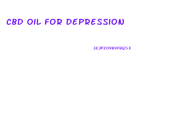 Cbd Oil For Depression